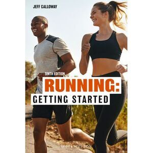 Running: Getting Started -- Jeff Galloway